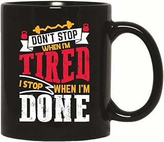 Gift for Gym Goers Who Dont Stop When Tired Fitness Workout 11oz 15oz Black Coffee Mug