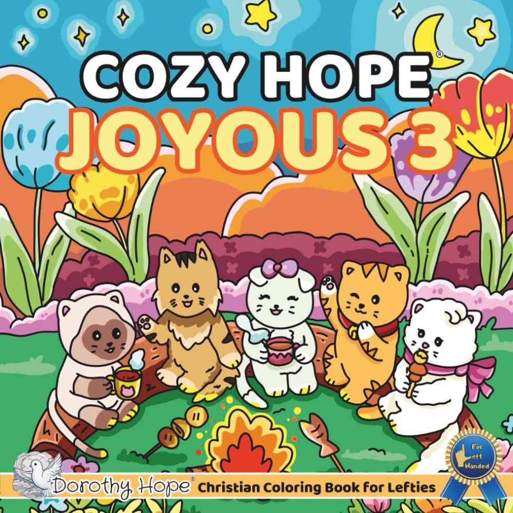 Cozy HOPE JOYOUS 3 (Left-Handed Edition): Christian Comfy Coloring Book for Left-Handed Adults and Teens Featuring Cute Adorable Kittens in Joyous ... & Simple, Cute & Easy) (COZY HOPE Series)