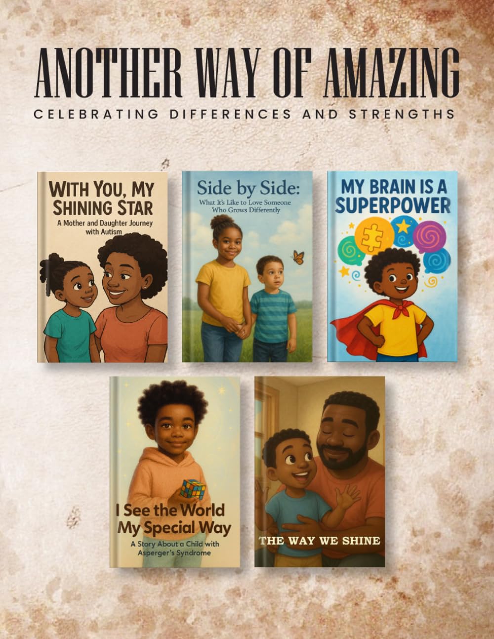 Another Way Of Amazing: Celebrating Differences And Strengths