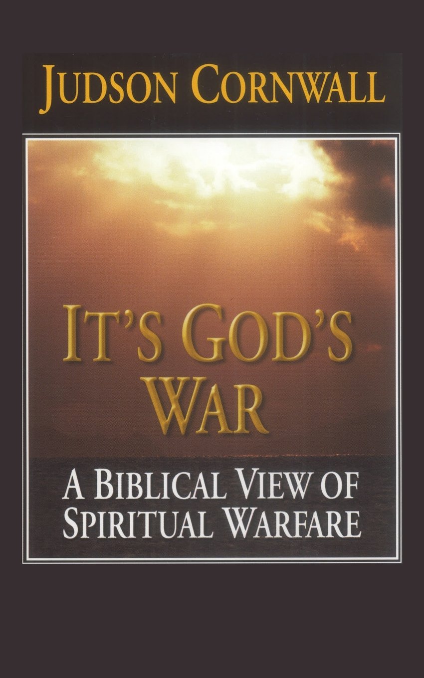 It's God's War: A Biblical View of Spiritual Warfare