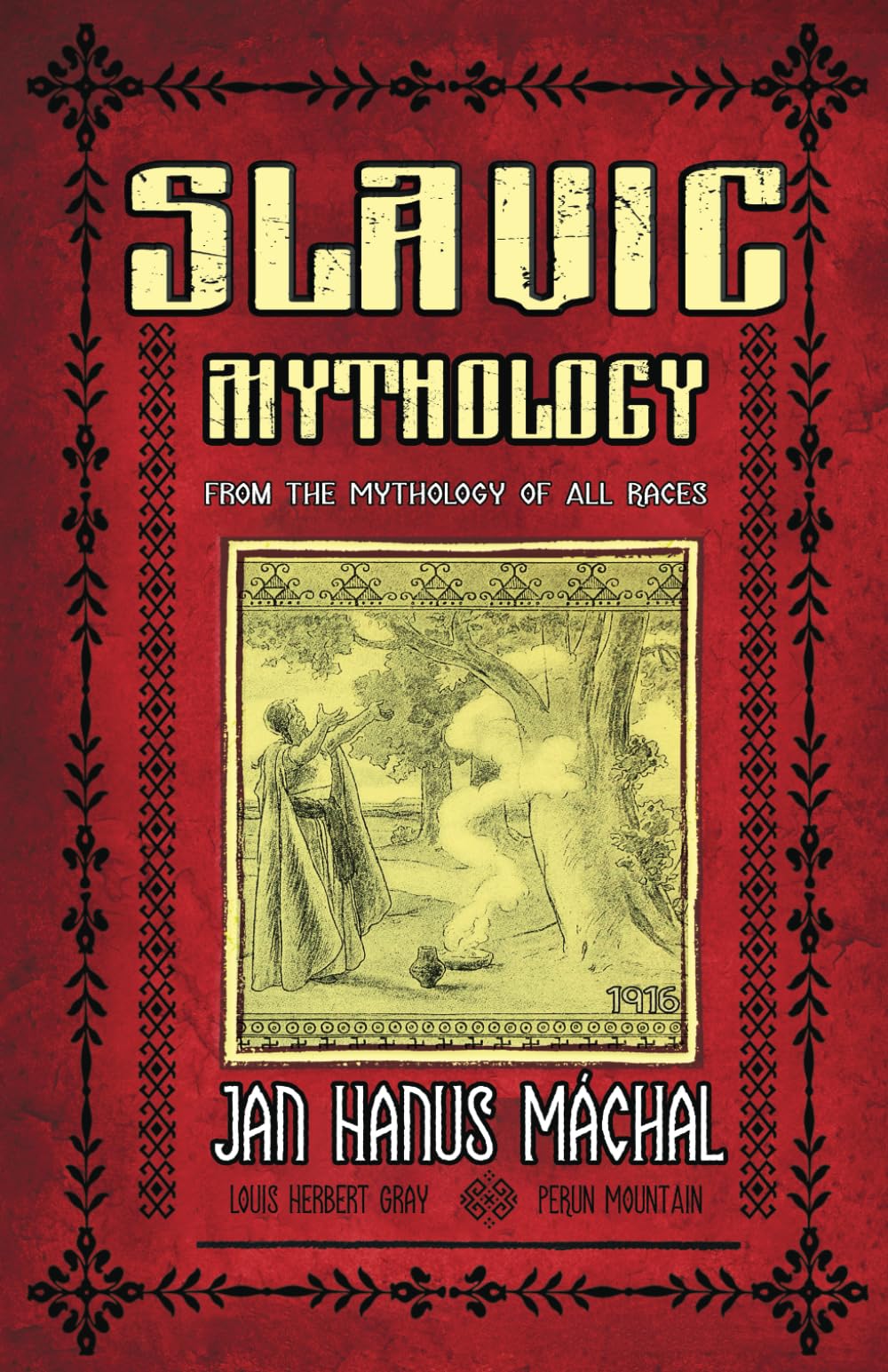 Slavic Mythology: From the Mythology of All Races