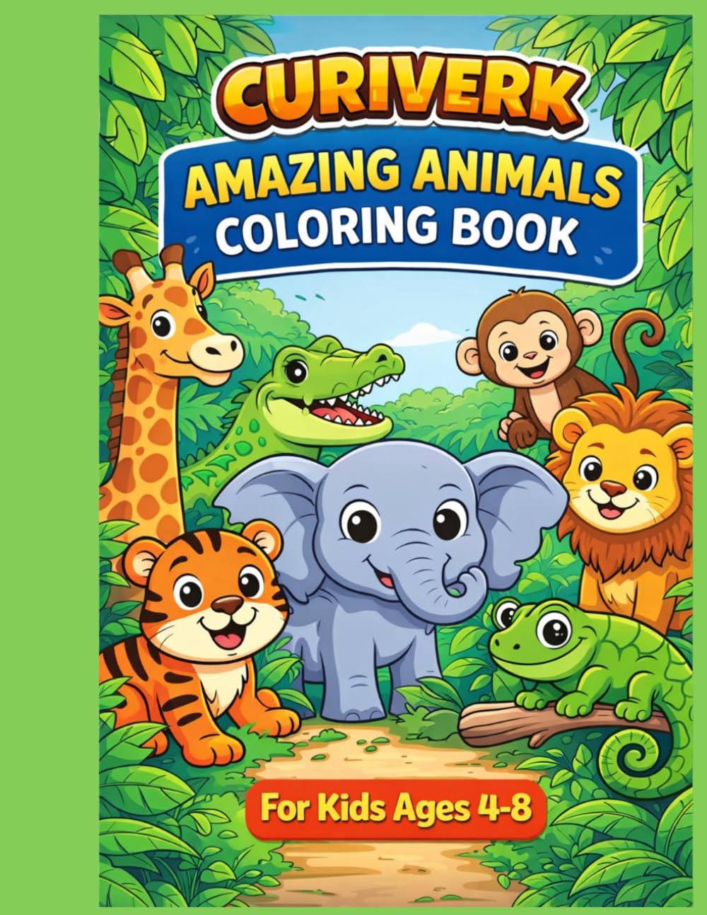 CURIVERK AMAZING ANIMALS: Coloring Book for Kids with Maze