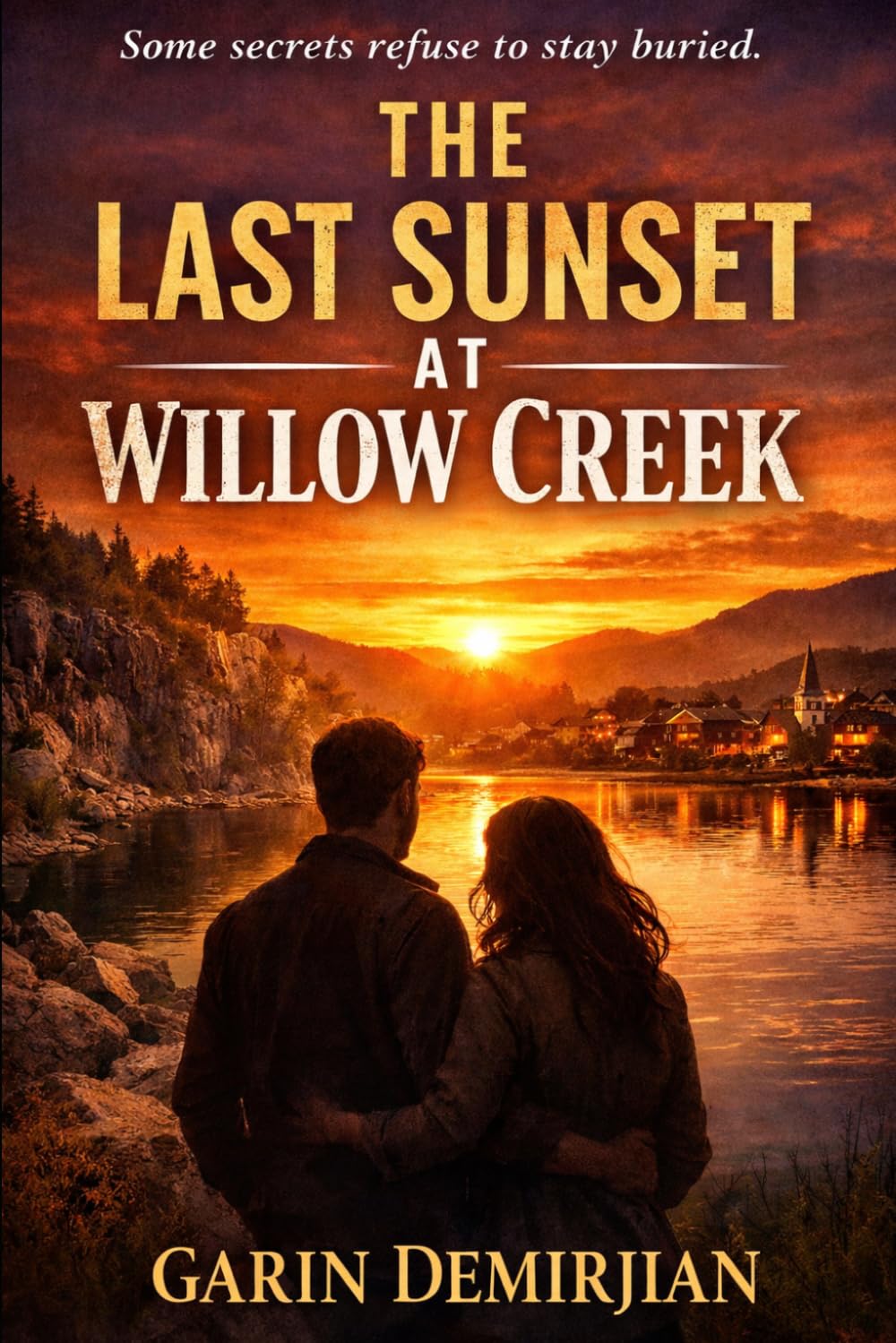 The Last Sunset at Willow Creek (The Willow Creek Series)