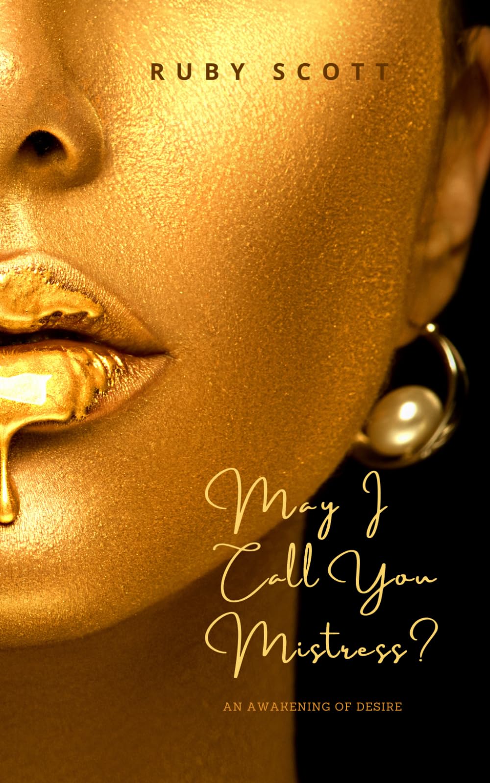 May I Call You Mistress?: Lesbian Romance (An Awakening Of Desire)