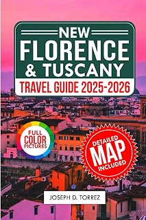 Florence & Tuscany Travel Guide 2025-2026: Discover the Heart of Italy, with Insider Tips to Explore Must-See Spots and Hidden Gems. (Travelbudy series guide)