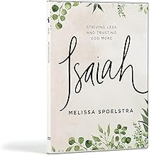 Isaiah Set: Striving Less and Trusting God More