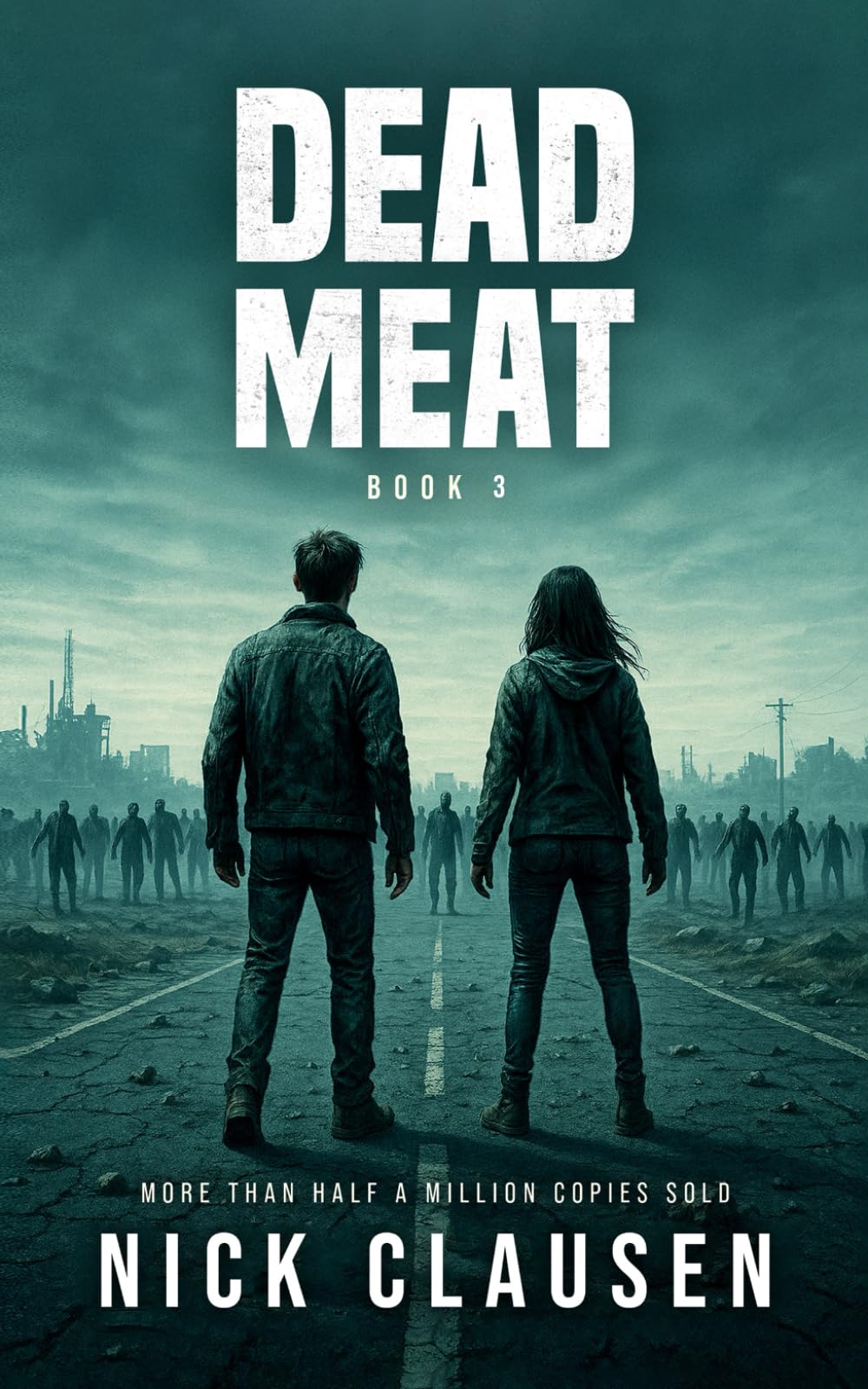 Dead Meat 3: A Zombie Apocalypse Thriller