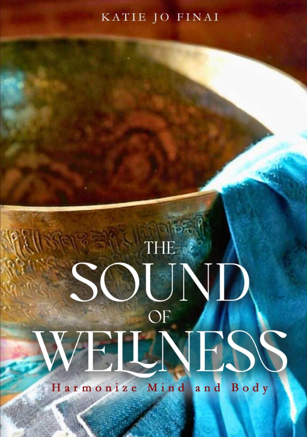 The Sound of Wellness: Harmonize Mind and Body
