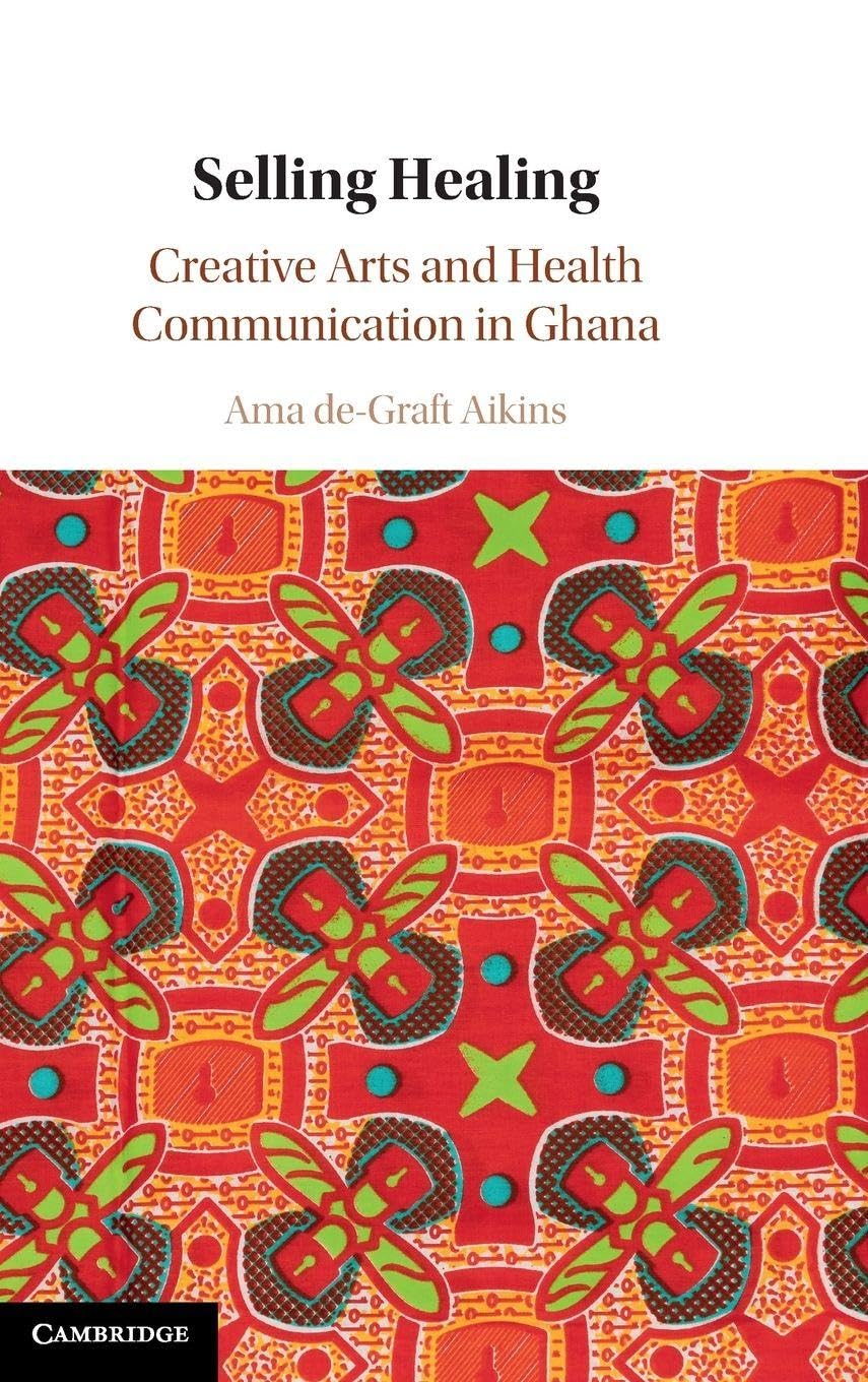 Selling Healing: Creative Arts and Health Communication in Ghana
