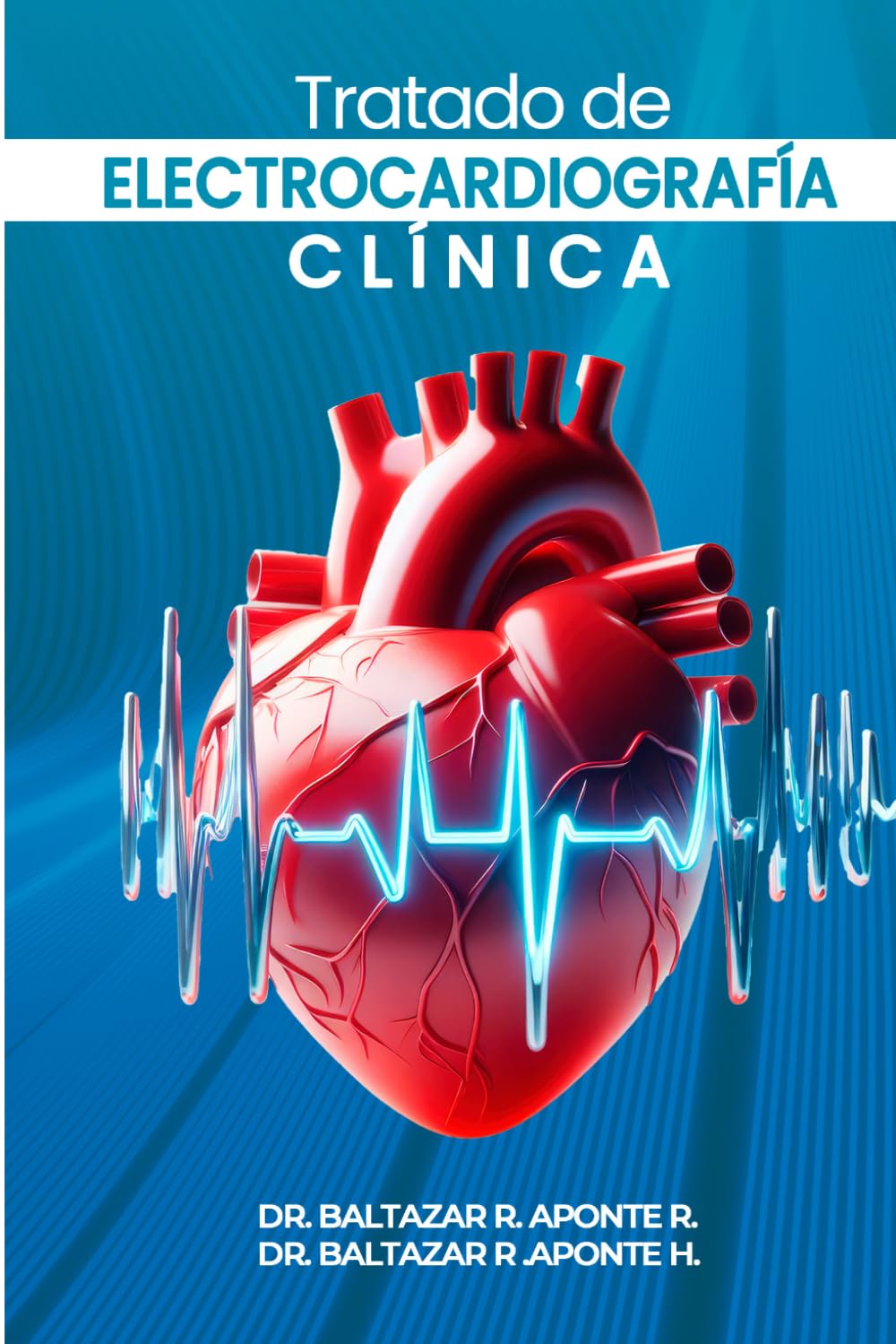 Tratado de Electrocardiografía Clínica