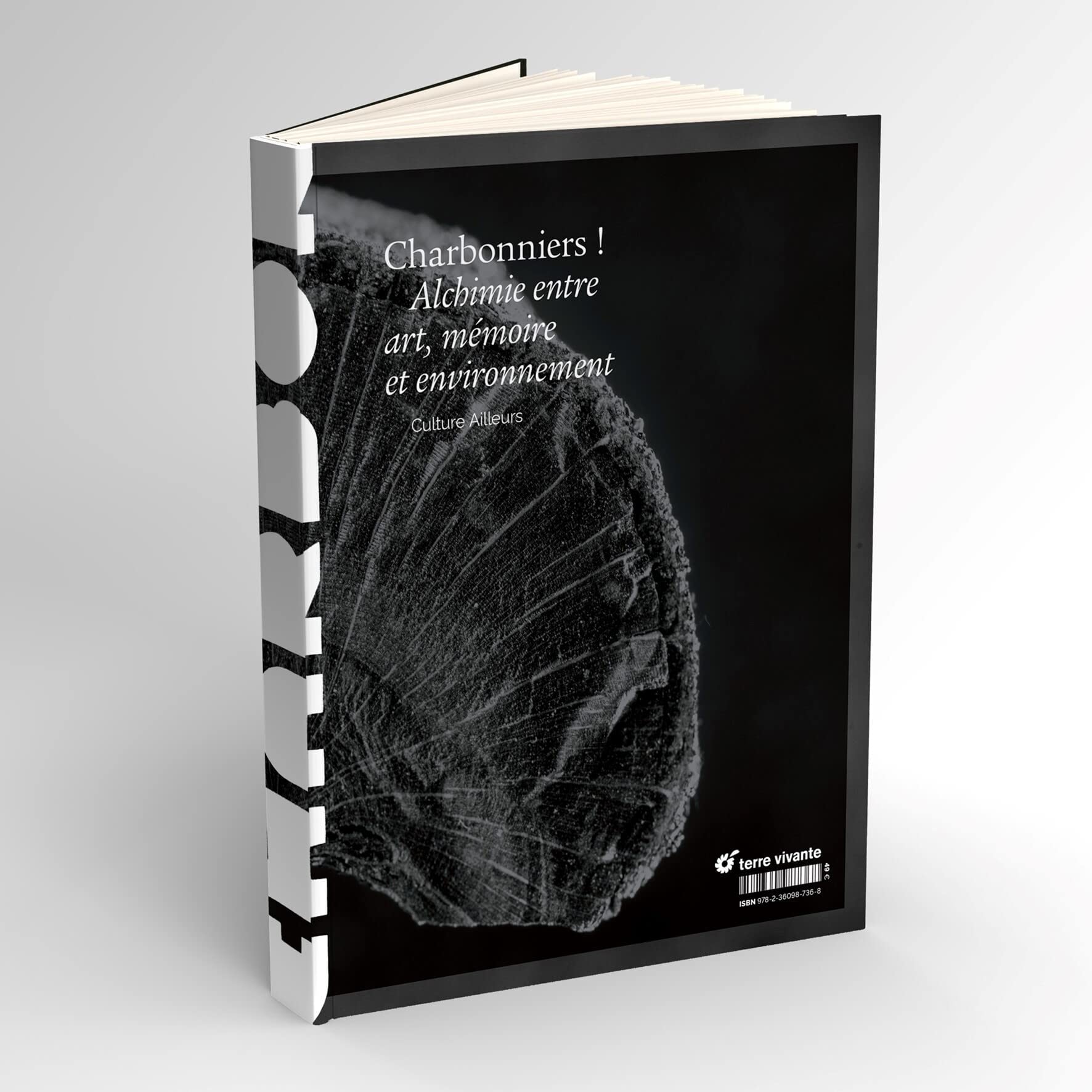 Charbonniers !: Alchimie entre art, mémoire et environnement