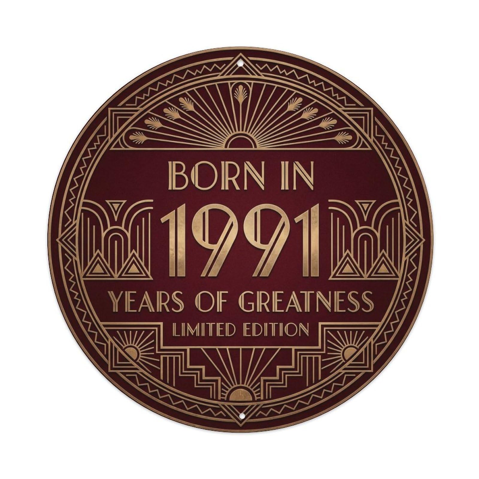 Born In 1991 Years Of Greatness Year-Themed Birthday Gift Metal Tin Sign