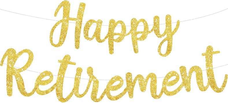 BEISHIDA Pre-Strung Glitter Gold Happy Retirement Banner Party Decoration | NO DIY,Happy Retirement Sign,Retirement banner for Women & Man,Retirement Party Supplies