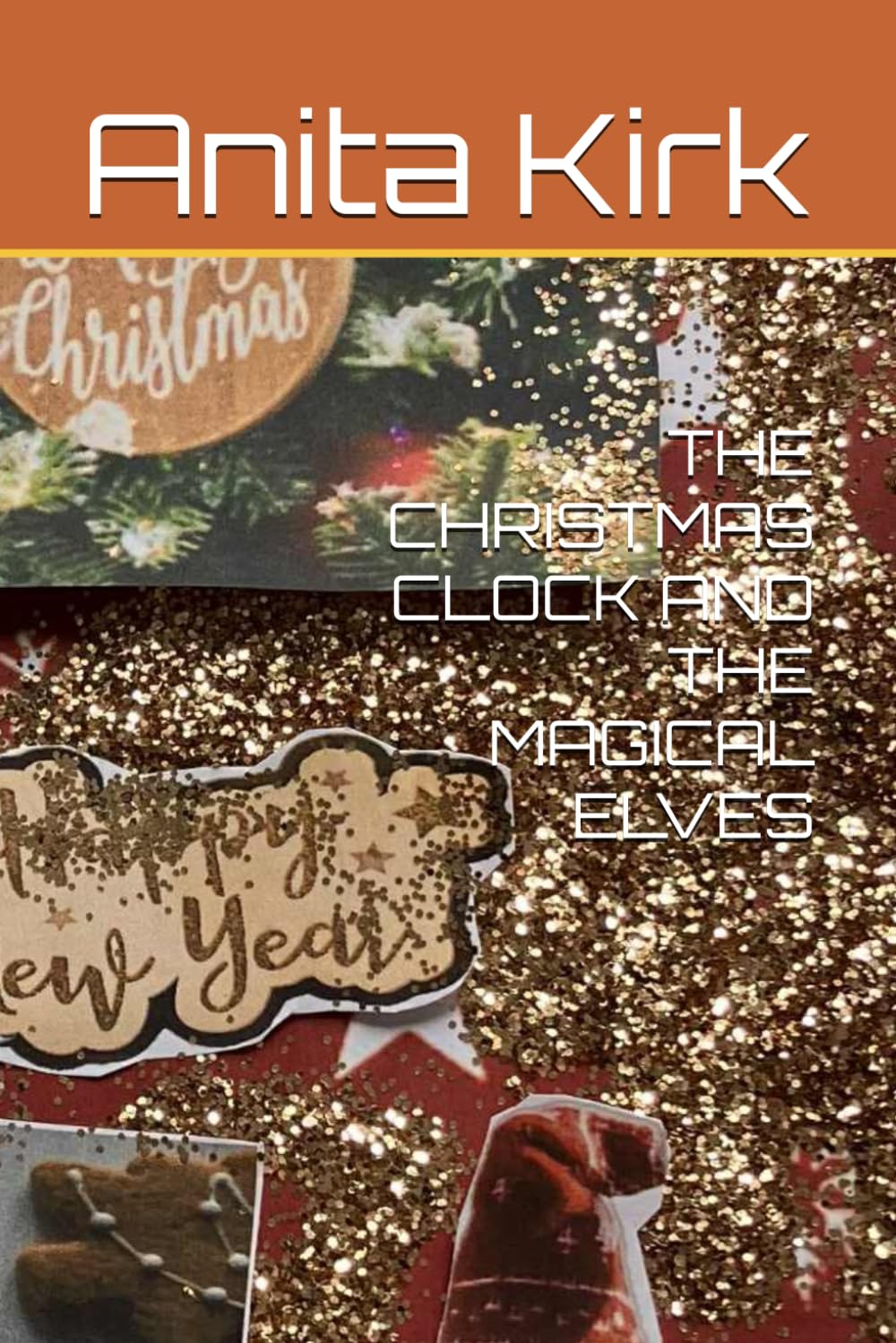 THE CHRISTMAS CLOCK AND THE MAGICAL ELVES