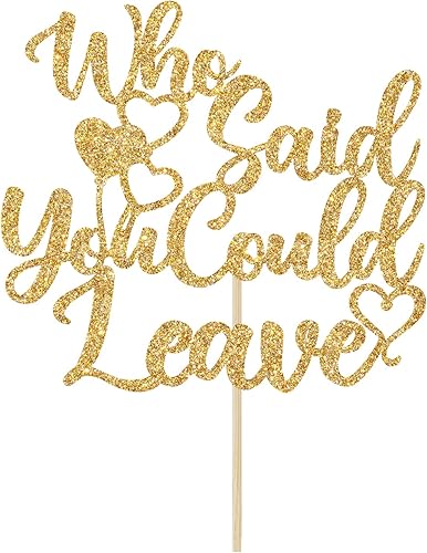 Miniatura 6 de Decoración para tartas con texto en inglés "Who Said You Could Leave - We Will Miss You", decoración de graduación, jubilación, despedida,