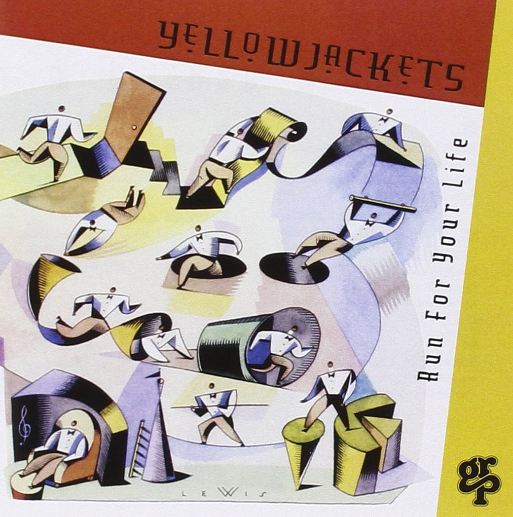 Run for Your Life [Audio CD] Yellowjackets; William Kennedy; Jimmy Haslip; Russell Ferrante; Robben Ford and Bob Mintzer