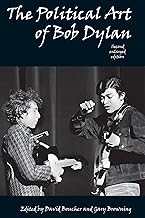 The Political Art of Bob Dylan