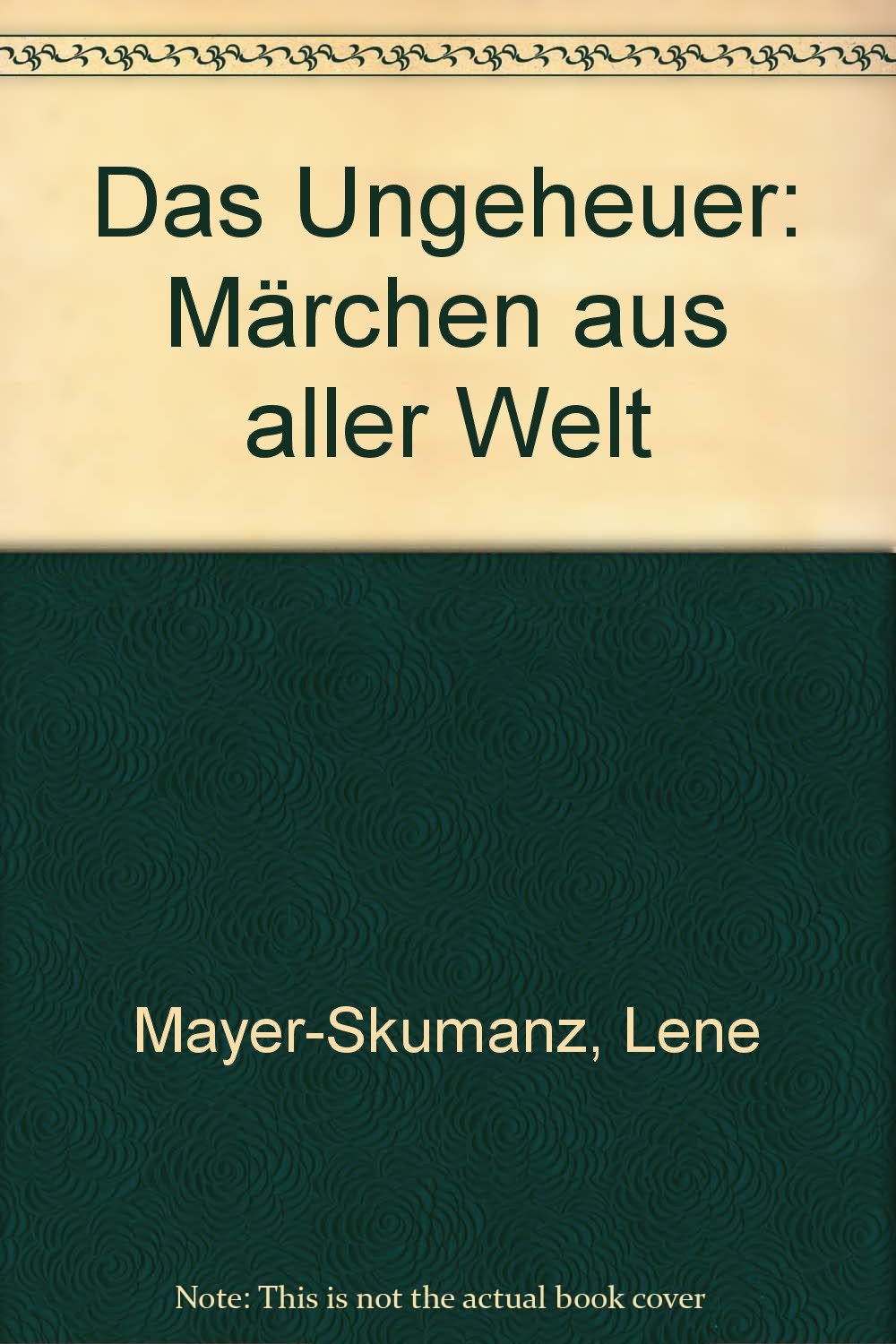 Das Ungeheuer: Märchen aus aller Welt (Club-Taschenbuch-Reihe)