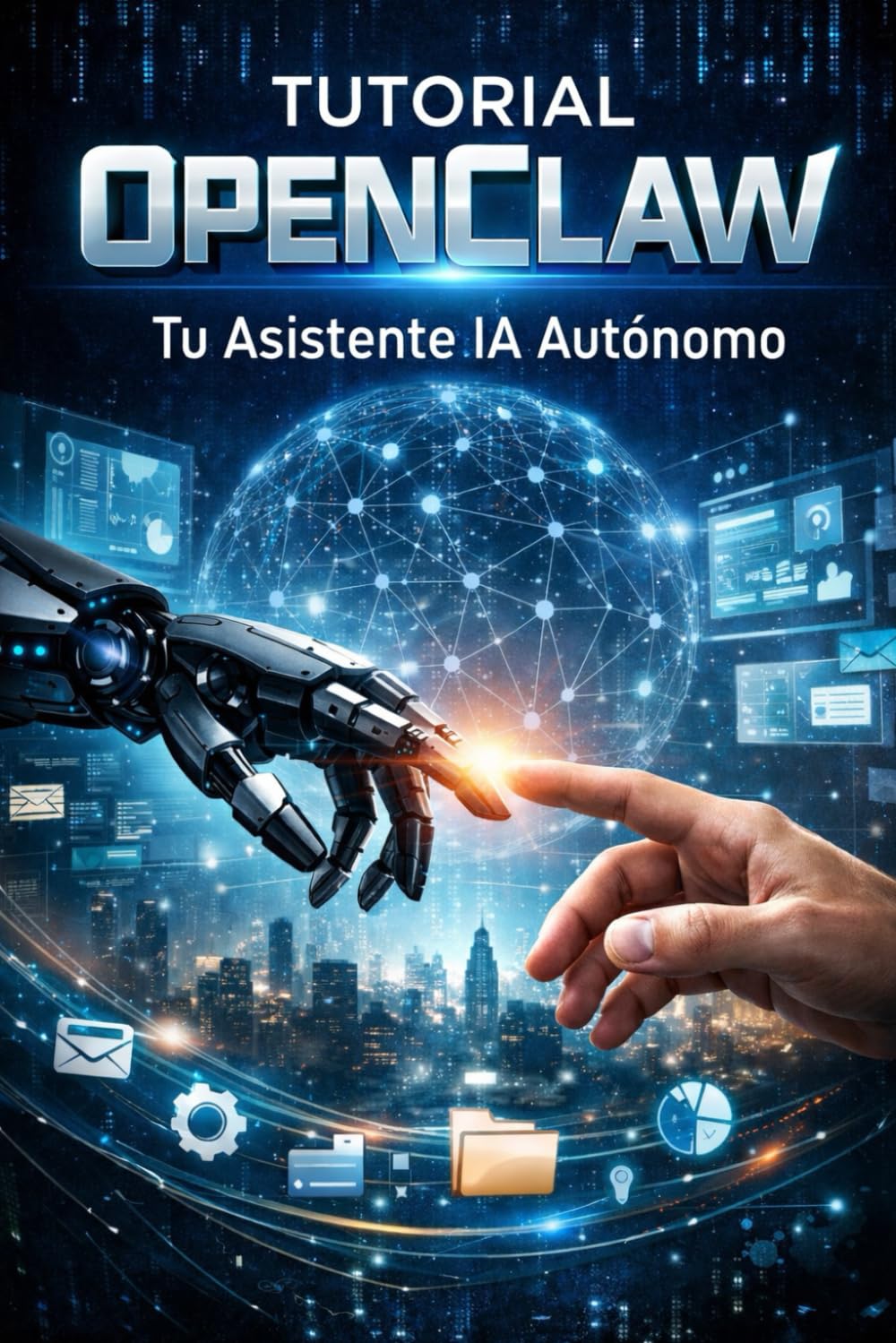 Tutorial OpenClaw: Tu Asistente IA Autónomo