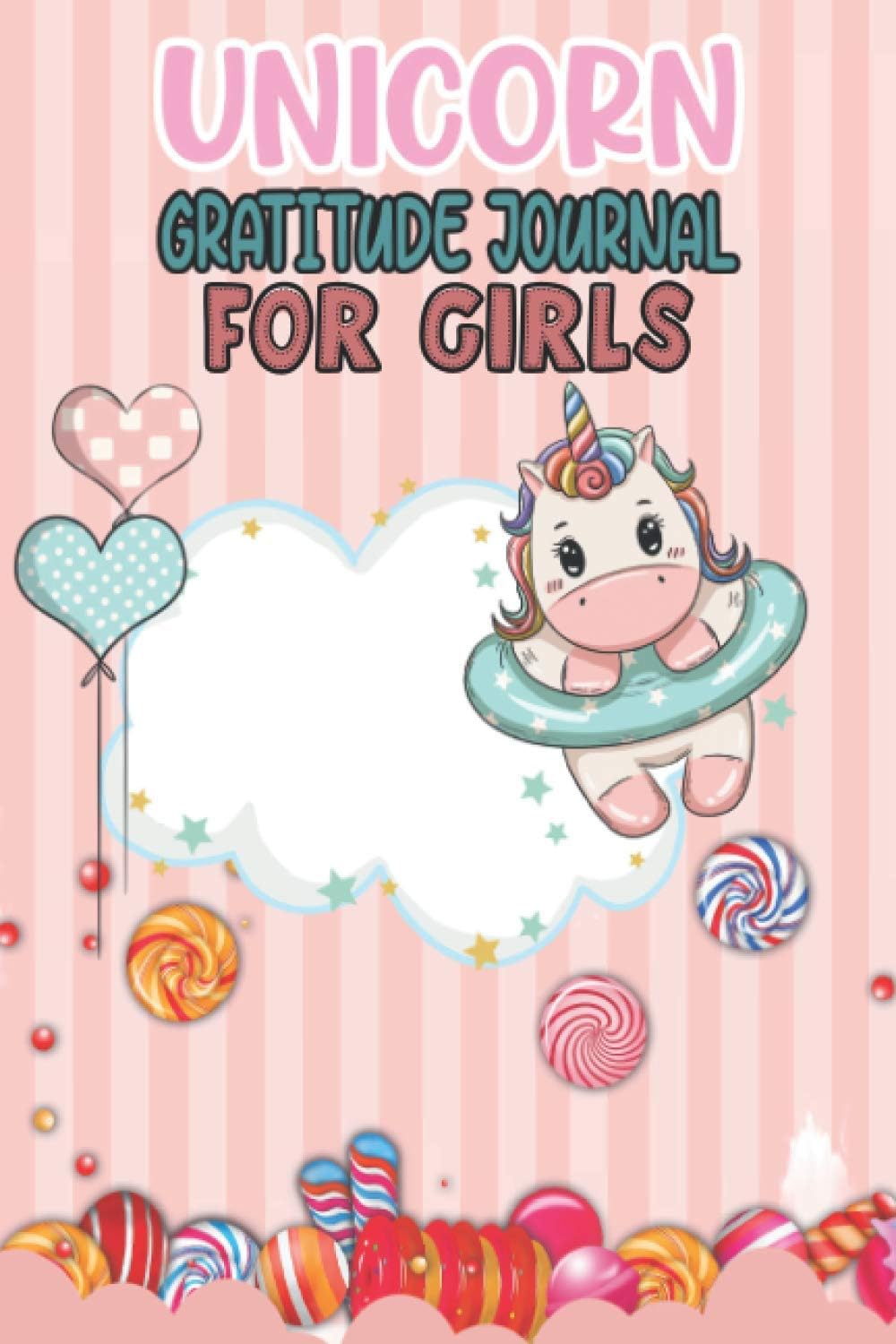 Unicorn Gratitude Journal For Girls: Unicorn Daily Gratitude Journal Prompts for Girls, Kids, Children to Help Practice The Habit Of Gratitude and ... Teens And Little Girls Perfect Birthday Gift