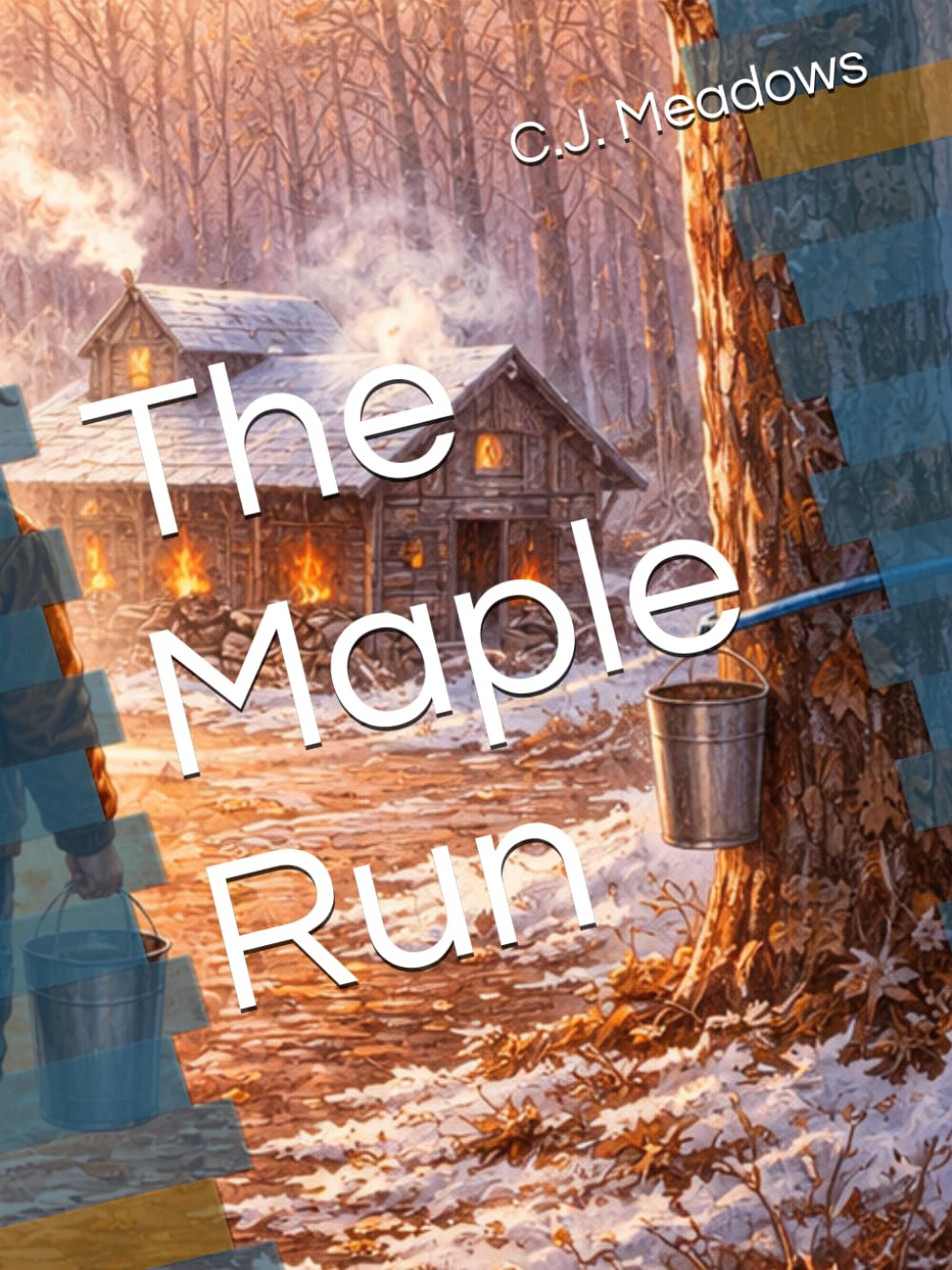 The Maple Run (Grandpa Ray's Farm Series)