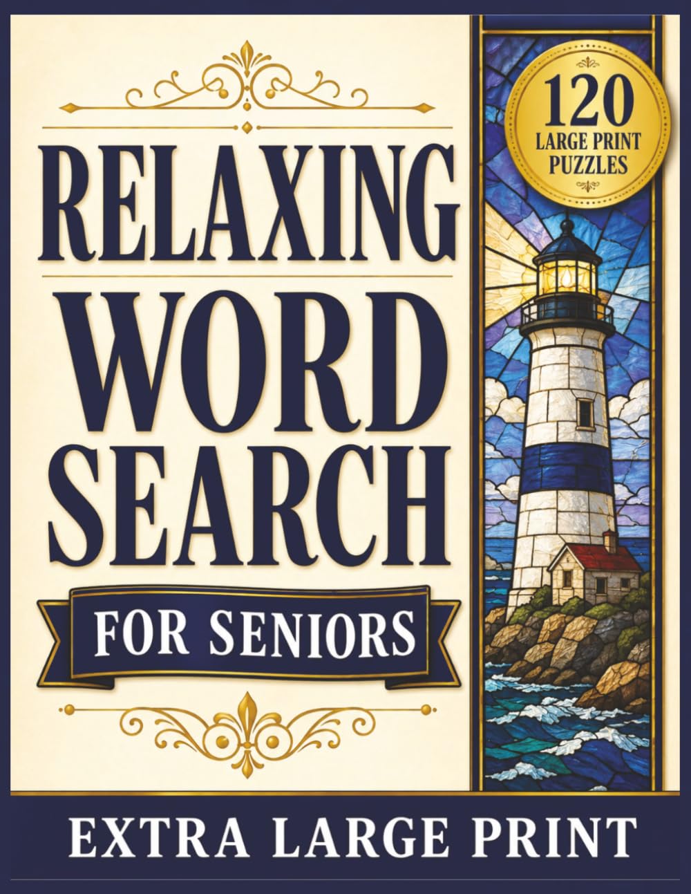 Relaxing Word Search for Seniors: 120 Large Print Word Search Puzzles for Relaxation, Quiet Enjoyment, and Screen-Free Fun (Large Print Word Search Collection for Seniors)
