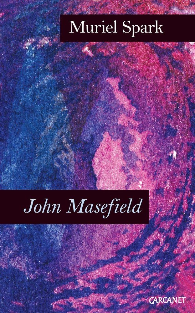 John Masefield,Muriel Spark- 9781784101329