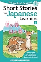 Vista 1 de Short Stories for Japanese Learners (Level 1, Volume 1) Learn Japanese with an Authentic and Fun Short Story Collection for Beginners!