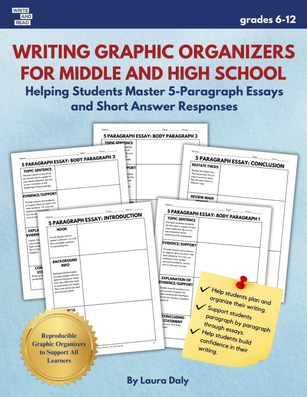 Writing Graphic Organizers for Middle and High School: Helping Students Master 5-Paragraph Essays and Short Answer Responses (grades 6-12)