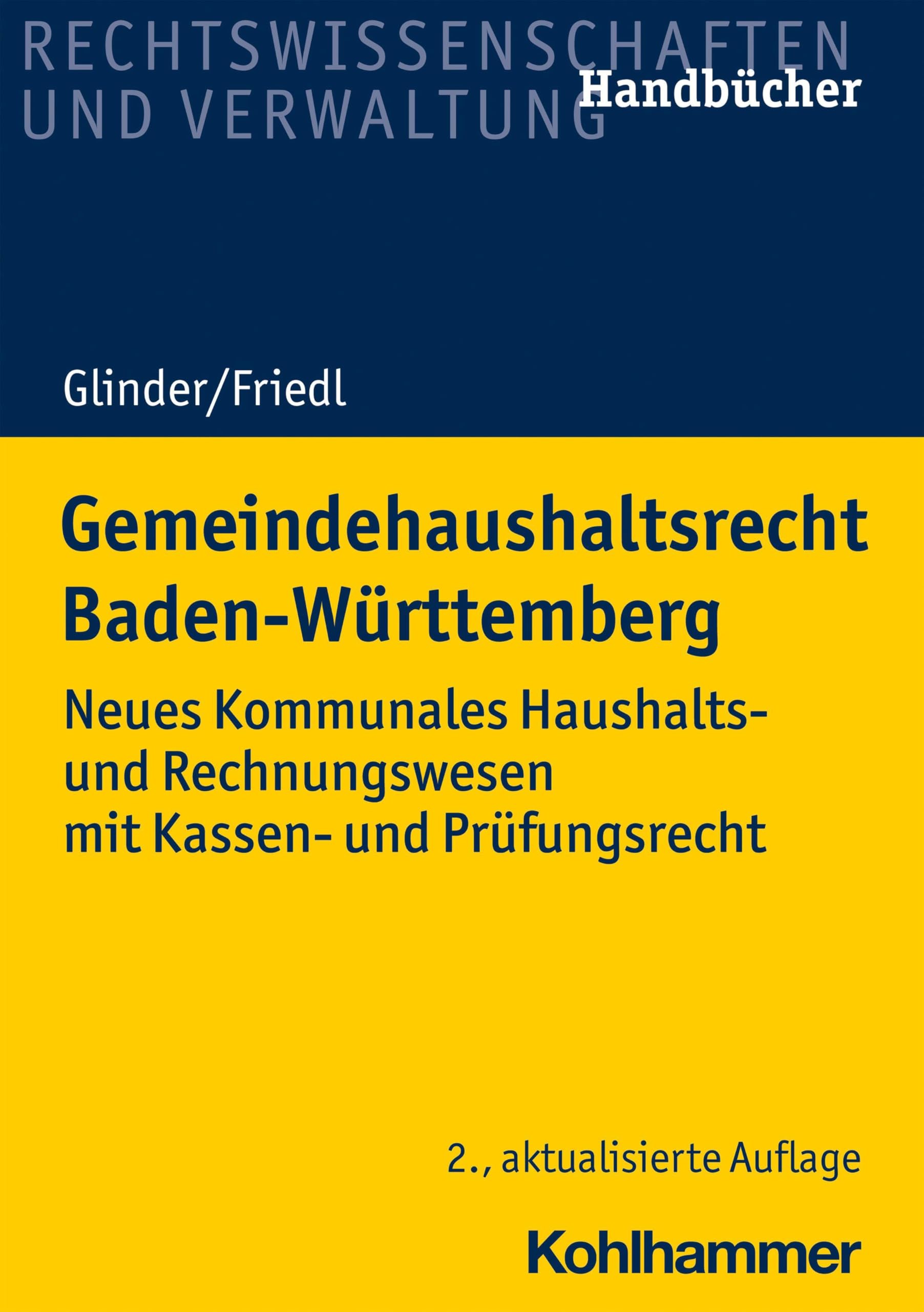 Gemeindehaushaltsrecht Baden-Württemberg: Neues Kommunales Haushalts- und Rechnungswesen mit Kassen- und Prüfungsrecht