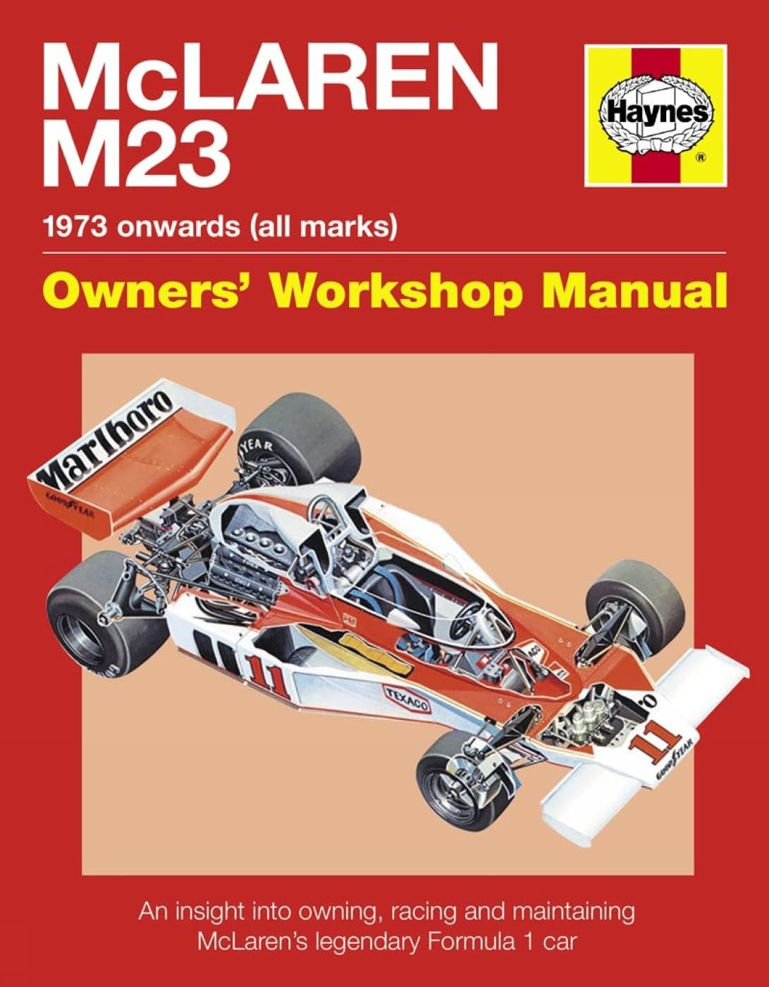 McLaren M23: 1973 onwards (all marks) (Owners' Workshop Manual) Hardcover – August 1, 2013