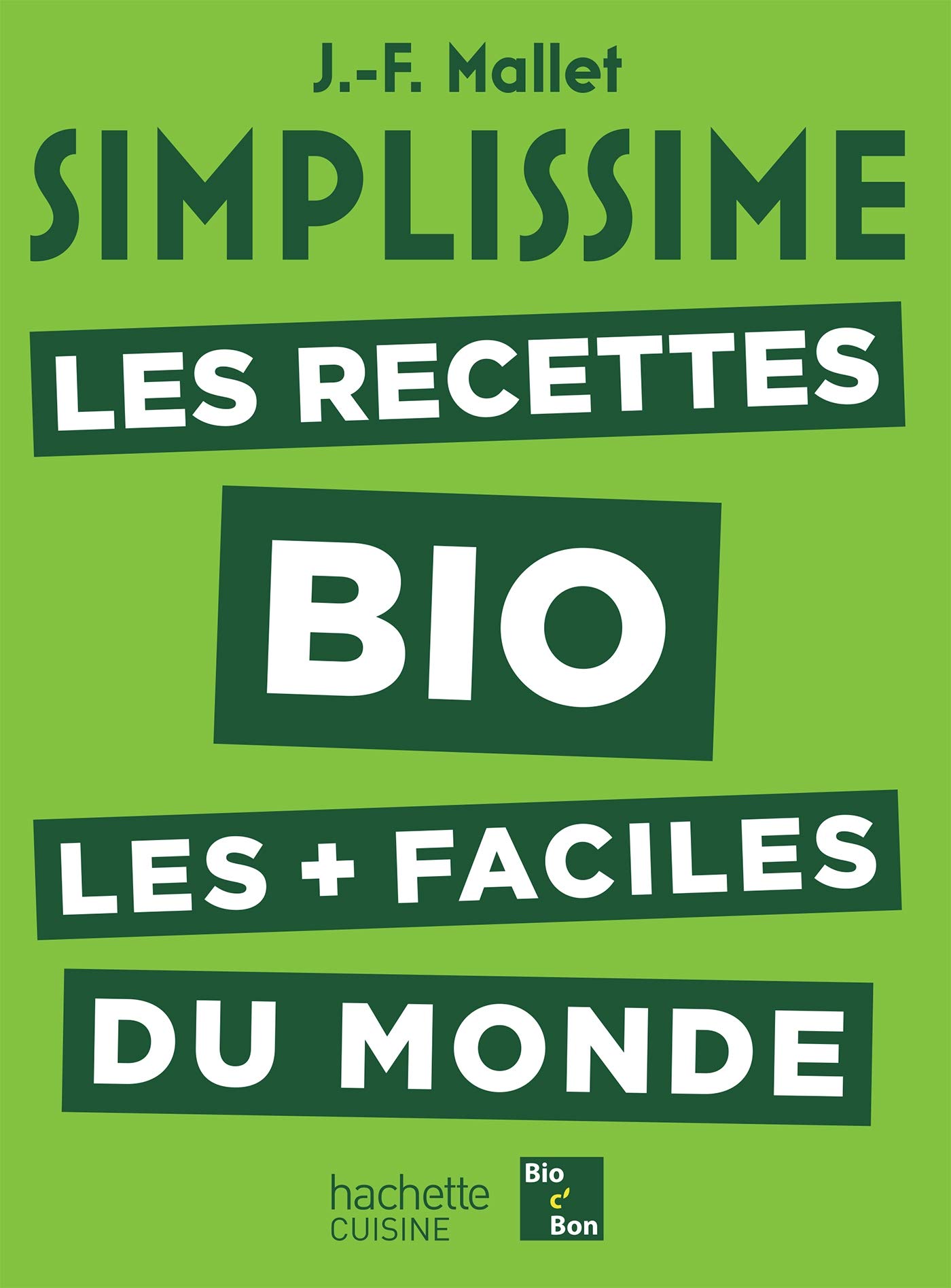 Buy Simplissime les recettes bio les plus faciles du monde — BookShops.in