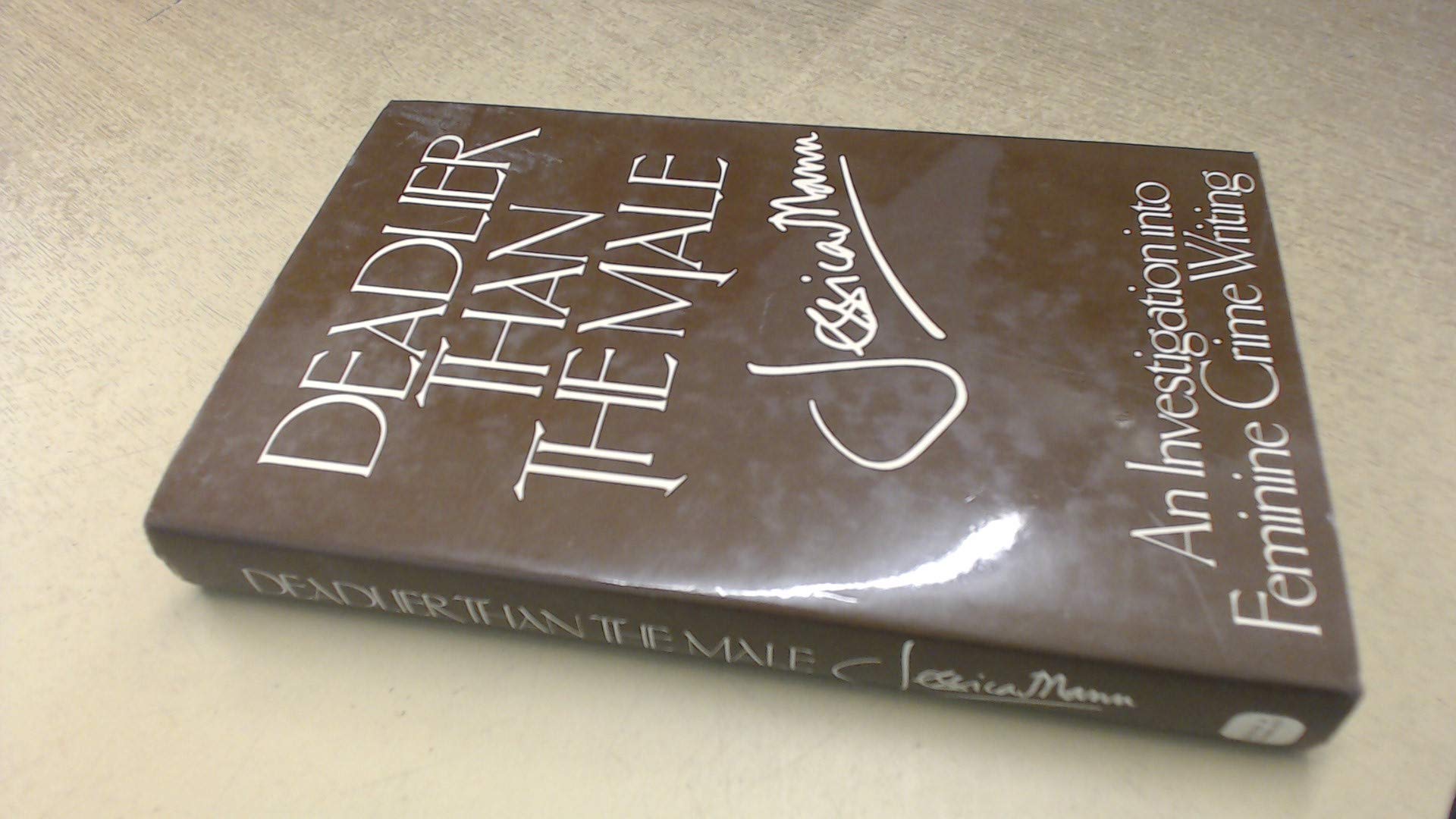Buy Deadlier Than the Male: Crime Writing - The Feminine Touch — BookShops.in