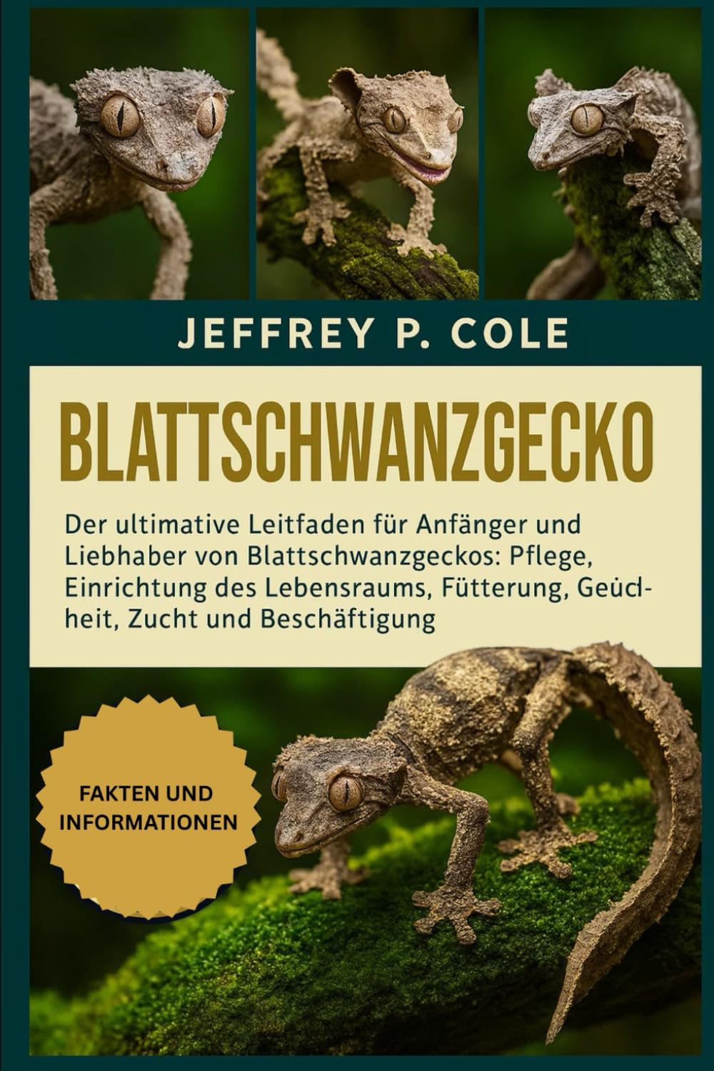 BLATTSCHWANZGECKO: Der ultimative Leitfaden für Anfänger und Liebhaber von Blattschwanzgeckos: Pflege, Einrichtung des Lebensraums, Fütterung, Gesundheit, Zucht und Beschäftigung.