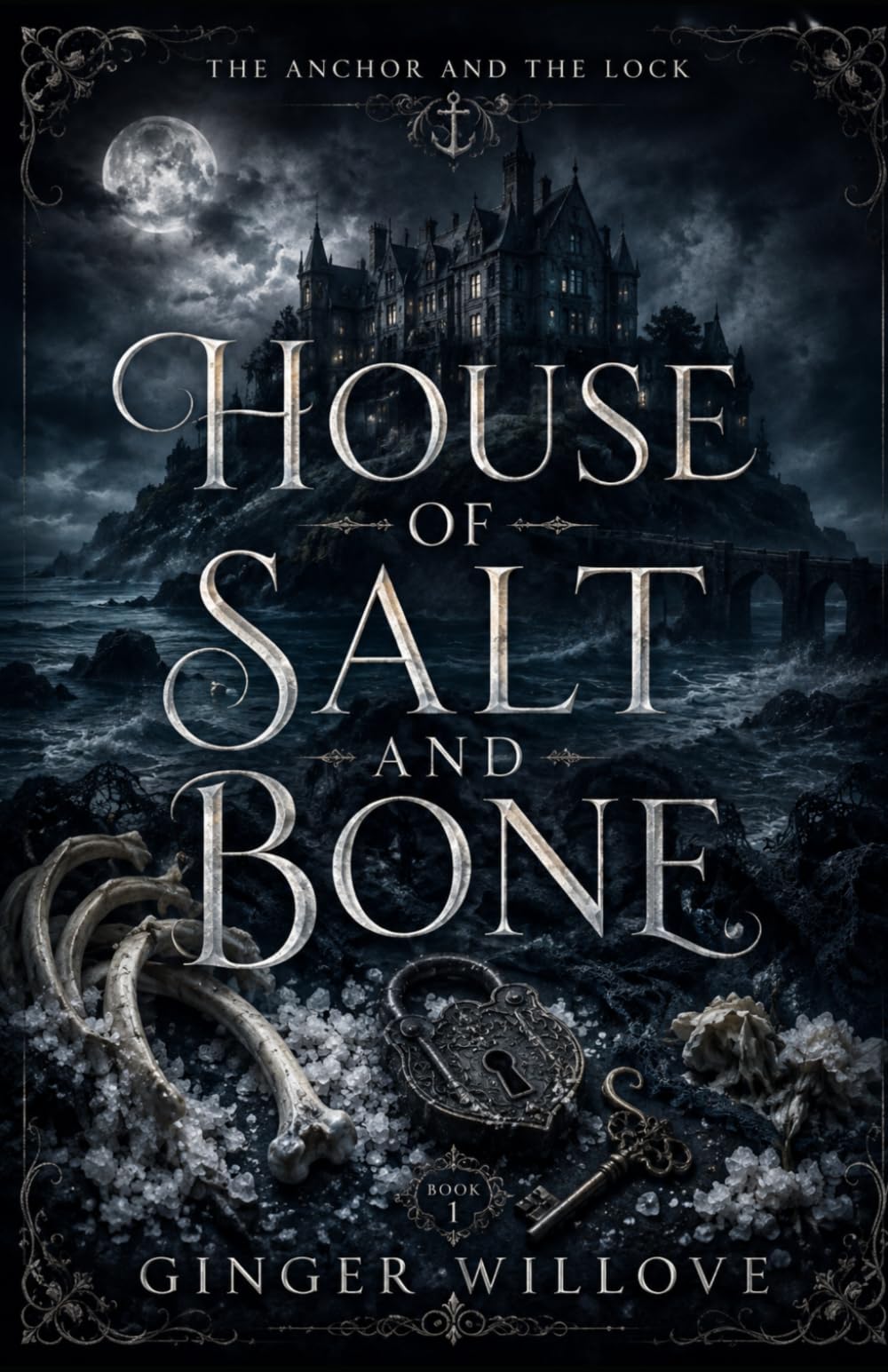 House of Salt and Bone: A Dark Gothic Haunted House Romance (The Anchor and the Lock)