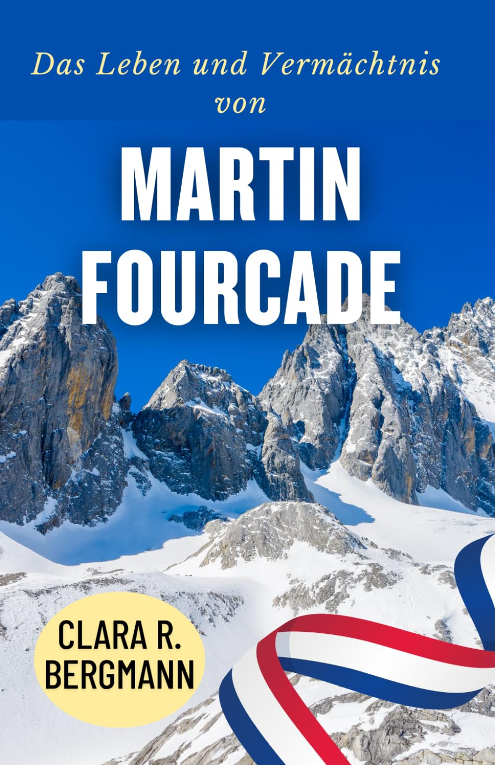 Das Leben und Vermächtnis von Martin Fourcade: Die Geschichte eines der größten Wintersportler Frankreichs (Inspirierende Geschichten von Wintersport-Champions)