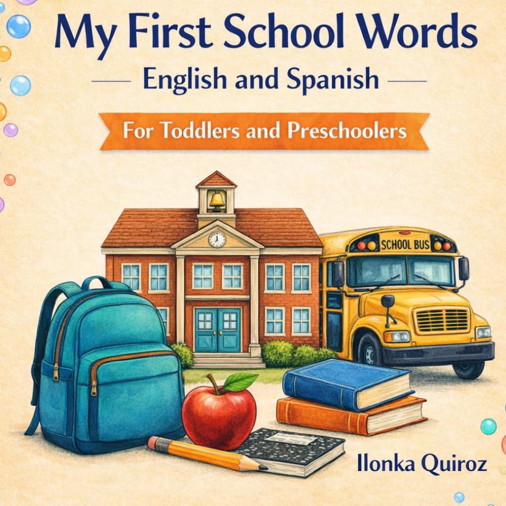 My First School Words English and Spanish (My First Words in English and Spanish)