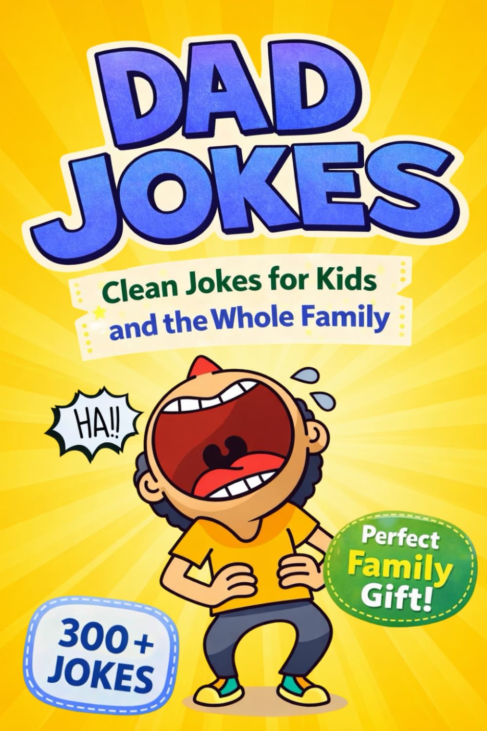 Dad Jokes: Clean Jokes for Kids and the Whole Family