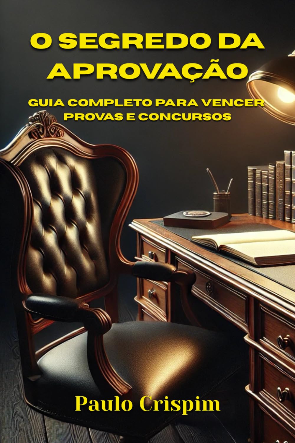 O Segredo da Aprovação: Guia Completo para Vencer Provas e Concursos