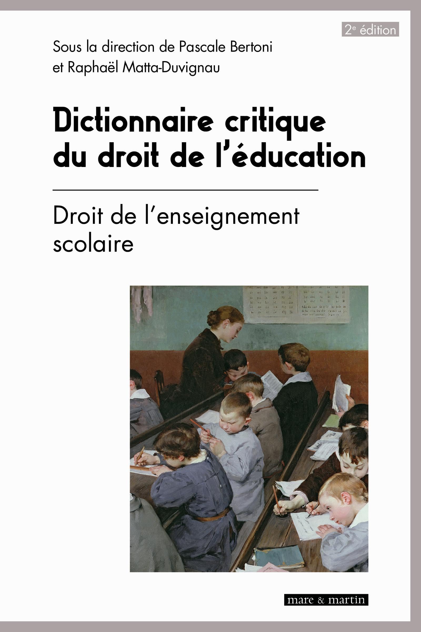 Dictionnaire critique du droit de l'éducation T.1: Droit de l'enseignement scolaire