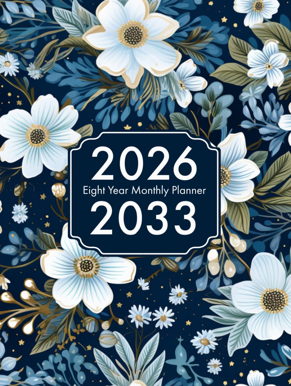 2026-2033 monthly planner: 8 Years from Jan 2026 - Dec 2033
