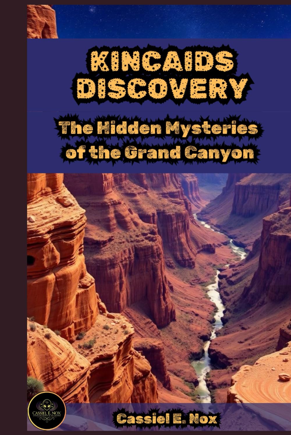 Hidden Depths: The Kincaid Conspiracy and The Secrets of The Grand Canyon