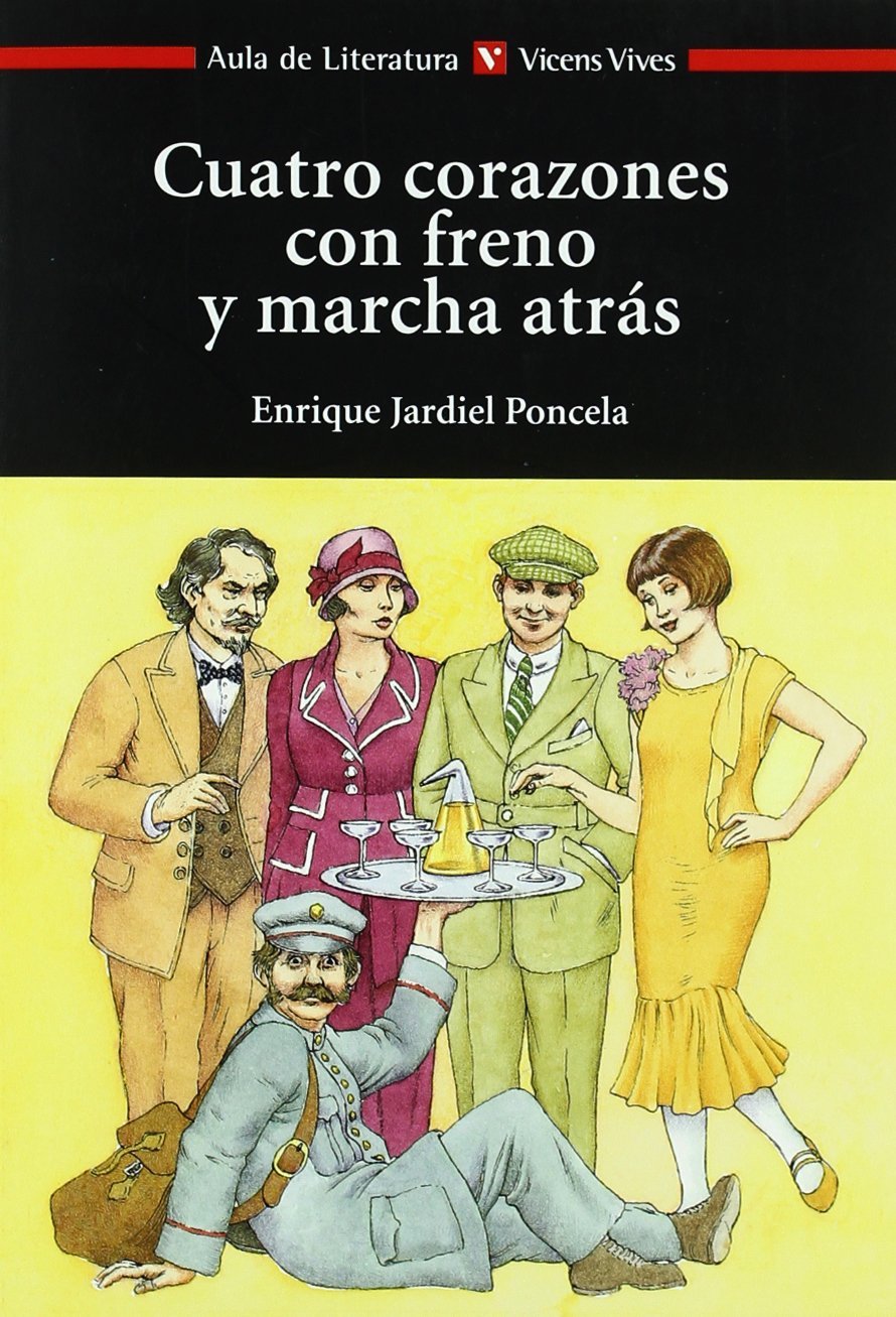 CUATRO CORAZONES CON FRENO..N/C (Aula de literatura/ School of Literature) (Spanish Edition)