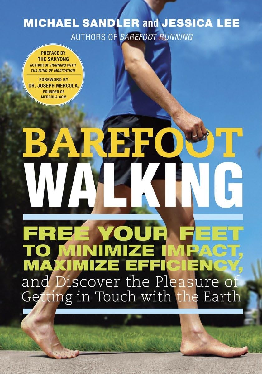 Buy Barefoot Walking: Free Your Feet to Minimize Impact, Maximize Efficiency, and Discover the Pleasure of Getting in Touch with the Earth — BookShops.in