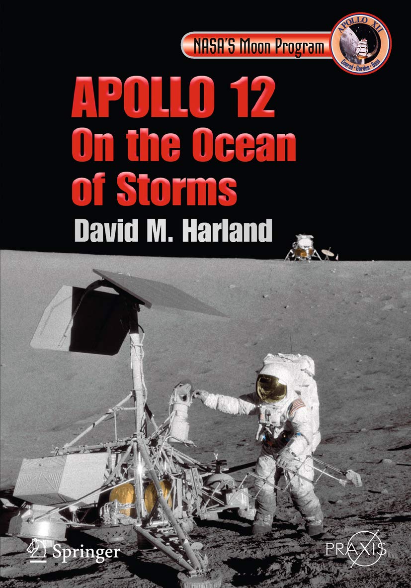 Apollo 12 - On the Ocean of Storms (Springer Praxis Books)