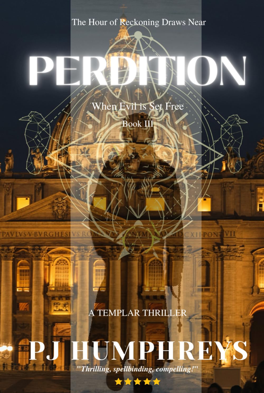 Perdition: Book III A Templar Thriller Series