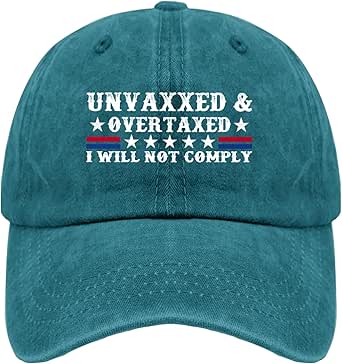 Unvaxxed and Overtaxed I Will Not Comply Hat for Women Funny Dad Hat