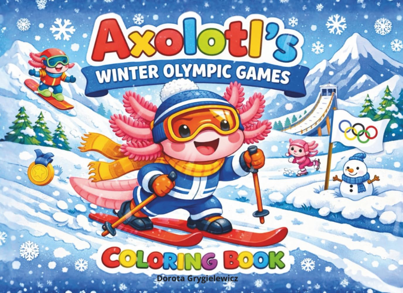 Axolol's Winter Olympic Games Coloring Book for Kids: Coloring pages about winter sports