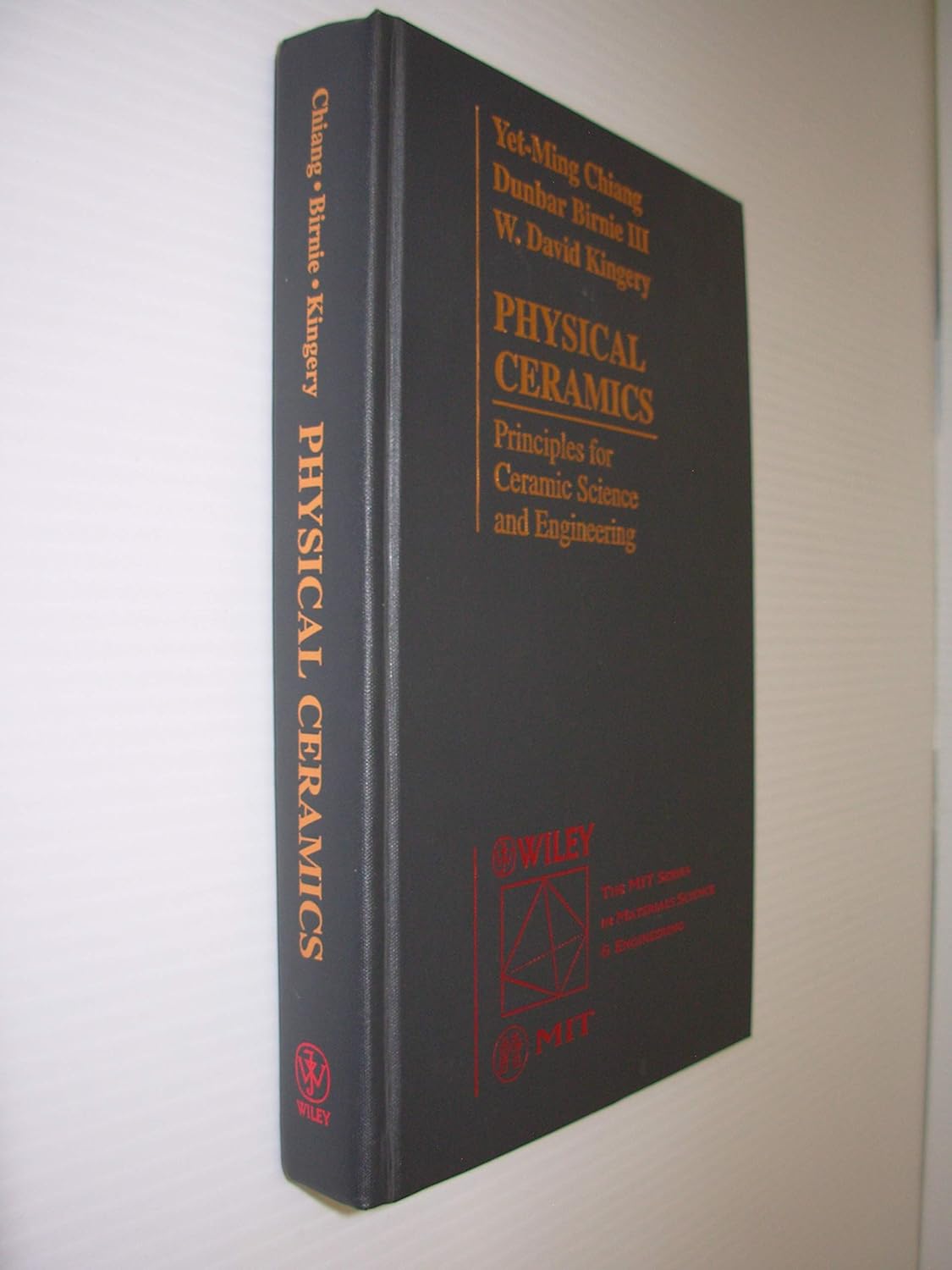 Physical Ceramics Principles for Ceramic Science and Engineering