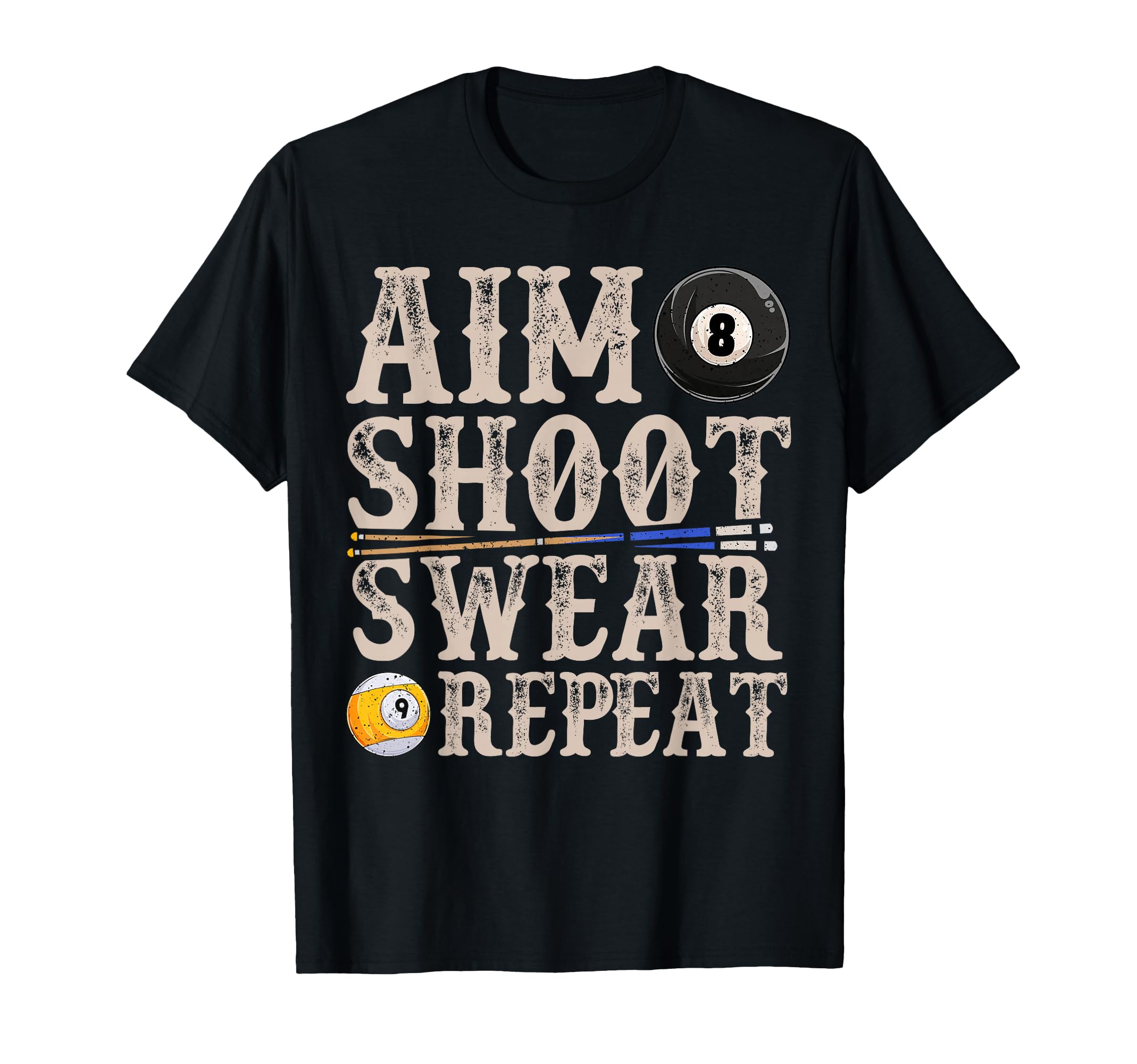 Aim Shoot Swear Repeat Funny Pool Billards Gift T-Shirt